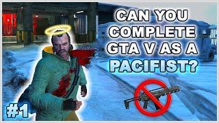 Can You Complete GTA 5 Without Wasting Anyone? - Part 1 (Pacifist Challenge)