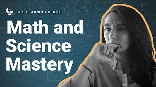 How to Learn Math and Science Effectively