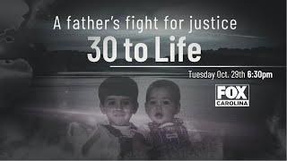 Trailer: 30 to Life: A Father’s Fight for Justice on FOX Carolina