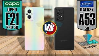 OPPO F21 PRO 5G VS SAMSUNG GALAXY A53 5G || Full Specification | Comparison | Review | Price