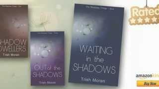 The Shadows Trilogy by Trish Moran