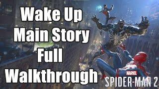 Marvel's Spider-Man 2 Venom Control Peter - Wake Up Main Story Full Walkthrough