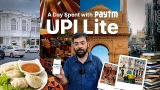 Surviving 24 Hours In Delhi with Paytm UPI lite | How to use Paytm UPI lite | By Paytm | #paytmupi