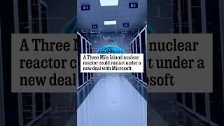 Microsoft Reboots Nuclear Disaster Site to Power Al