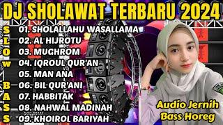 DJ SHOLAWAT TERBARU 2024 FULL BASS AUDIO JERNIH BASS HOREG - DJ SHOLAWAT SLOW BASS TERBARU 2024