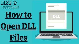 How to Open DLL Files