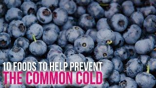 10 Foods That Will Help Prevent The Common Cold