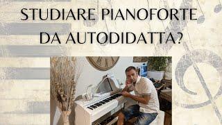 Studiare pianoforte da autodidatta?