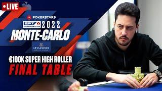 FINAL TABLE: €100K SUPER HIGH ROLLER: POKERSTARS EPT PRESENTED BY MONTE-CARLO CASINO ️ PokerStars