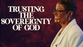 Trusting The Sovereignty Of God  | Dr. J. T. Flowers