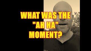 DAY TRADING | WHAT WAS THE "AH HA" MOMENT?