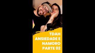 VIDA NO CANADA | TDAH, ANSIEDADE E NAMORO - PARTE 02 - SHORTS