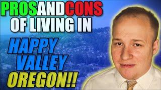 Pros and Cons of Living in Happy Valley Oregon 2022 {Here’s What You Need to Know}