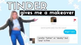 boys on Tinder give me a makeover
