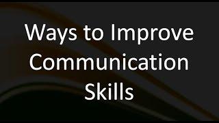 Ways to Improve Communication Skills