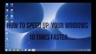 How to improve your windows speed-tested and working!!!