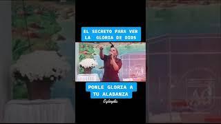 EL SECRETO PARA VER SU GLORIA #yosoyguerrera #egleyda #short #shortsvideo #viral #shorts