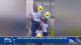 Triple arson murder suspect perishes in fire - nbc