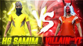 H.G SAMIM VS VILLAIN 25 YT ||1 v1 ||. [Global top 1 player ]Team Backbencher