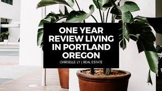 One Year Review | Living In Portland, Oregon 2022