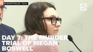 Day 7: The Murder Trial of Megan Boswell