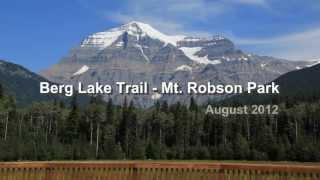 Berg Lake Trail - Mt. Robson Provincial Park, BC Canada