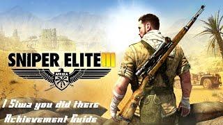 Sniper Elite III - "I Siwa you did there" achievement/trophy guide