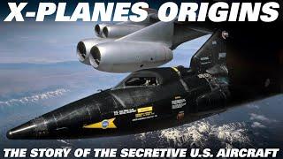 Secret Projects: The X-Planes  | An Introduction