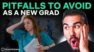 Pitfalls to Avoid as a New Nurse | New Grad Advice from SimpleNursing Nursing Prep