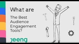 What Are the Best Audience Engagement Tools?