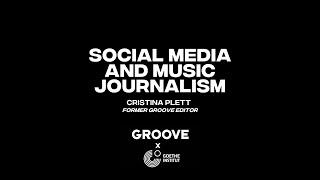 Global GROOVE: "Social Media and Music Journalism" (Cristina Plett)