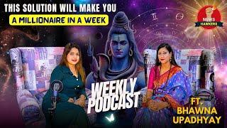 Podcast | MAHADEV ki kripa? | This solution will make you a Millionaire in a week!! #astro