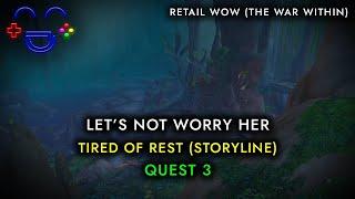Let's Not Worry Her Quest WoW The War Within