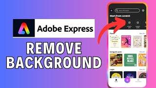 How to Erase Background in Adobe Express 2024?