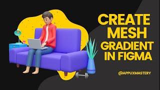 How to create mesh gradient in figma - App UX Mastery