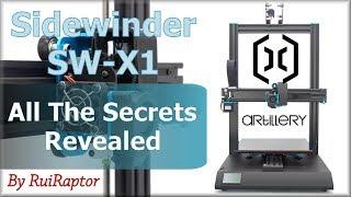 ARTILLERY Sidewinder SW-X1 (3DPrinter) - All The Secrets Revealed