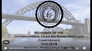 International Lean Six Sigma Conference 2019 : Newcastle-upon-Tyne, UK