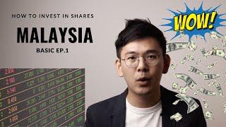 HOW TO INVEST IN MALAYSIA - BURSA MALAYSIA EP1. BASIC