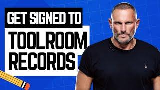 How to get Signed to Toolroom Records | Number 1 Beatport House & Tech House Label