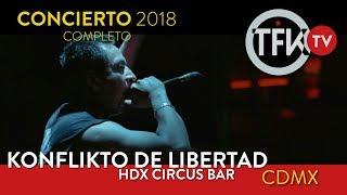 Konflikto de Libertad, En Concierto, CDMX 2018 TFKTV