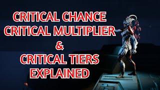 Warframe Critical Chance,Multiplier and Tiers Explained