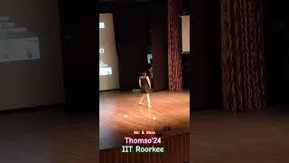 Thomso 2024 Viral Video IIT Roorkee | Mr & Miss Thomso IIT Roorkee #iitr #shorts #viralvideo #thomso