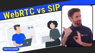 WebRTC vs SIP: What is the Difference? [Expert Explanation]