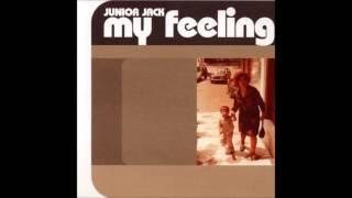 Junior Jack - My Feeling (Kick N' Deep) (1999)