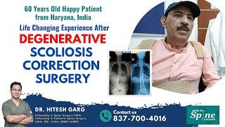 Walking Freely at 58: How Dr. Hitesh Garg Helped Om Kalra Overcome Scoliosis | स्कोलियोसिस सर्जरी