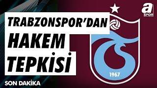 Trabzonspor'dan Hakem Tepkisi! "Banza'nın Golünün İptal Edilmesi Futbolun Ruhuna İhanettir" / A Spor