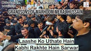 6 Muharram || Laashe Ko Uthate Hain Kabhi Rakhte Hain Sarwar || Grandsons Of Marhoom Meraj Hussain