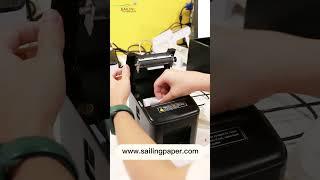 Sailing paper Thermal paper printing test | sailinglabel.com | thermal paper suppliers
