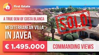  SOLD - Mediterranean Villa in Javea