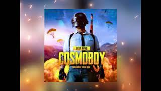 COSMOBOY (PUBG MOBILE Theme Song)